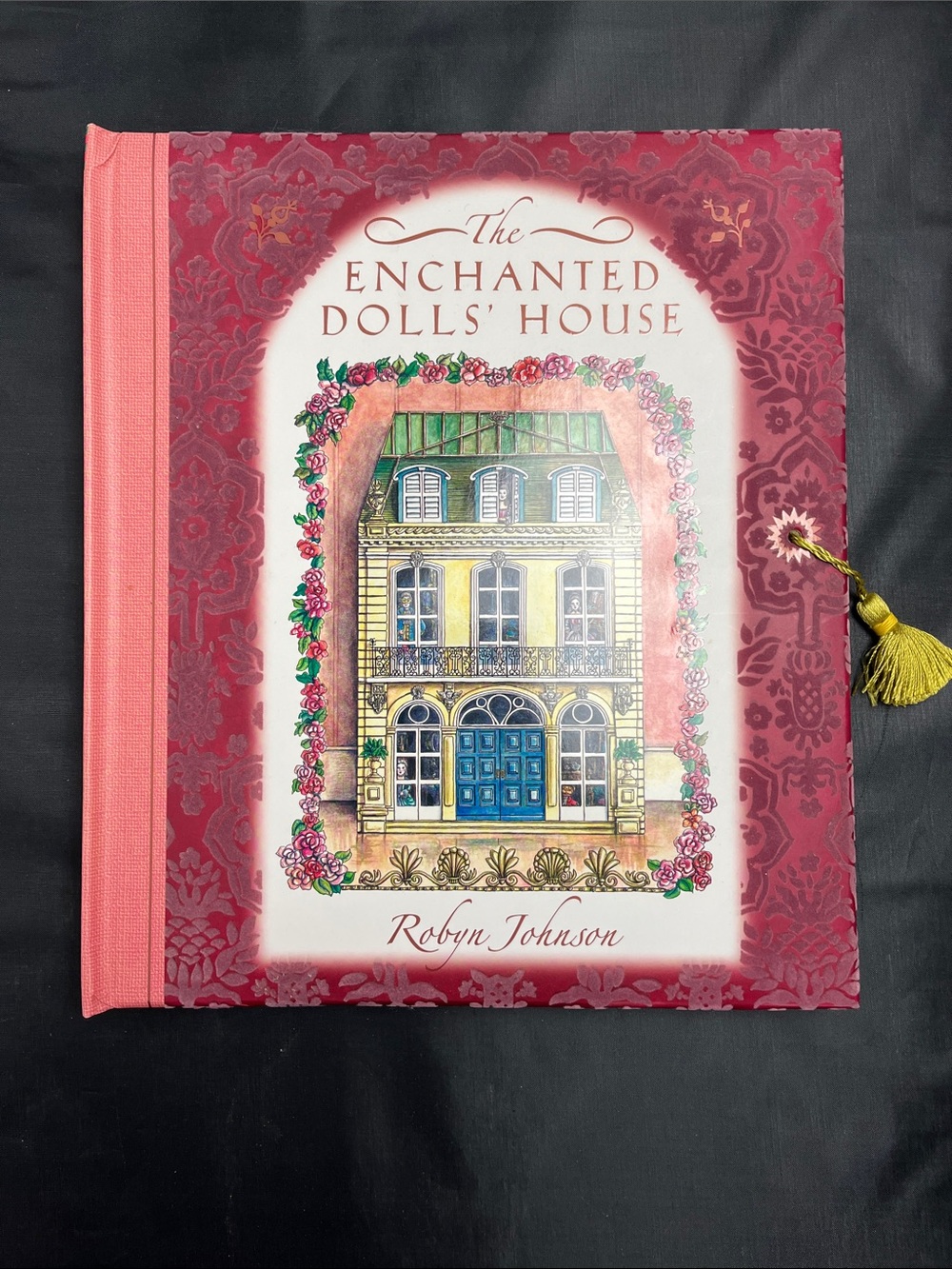 The Enchanted Dolls’ House by Robyn Johnson - like new